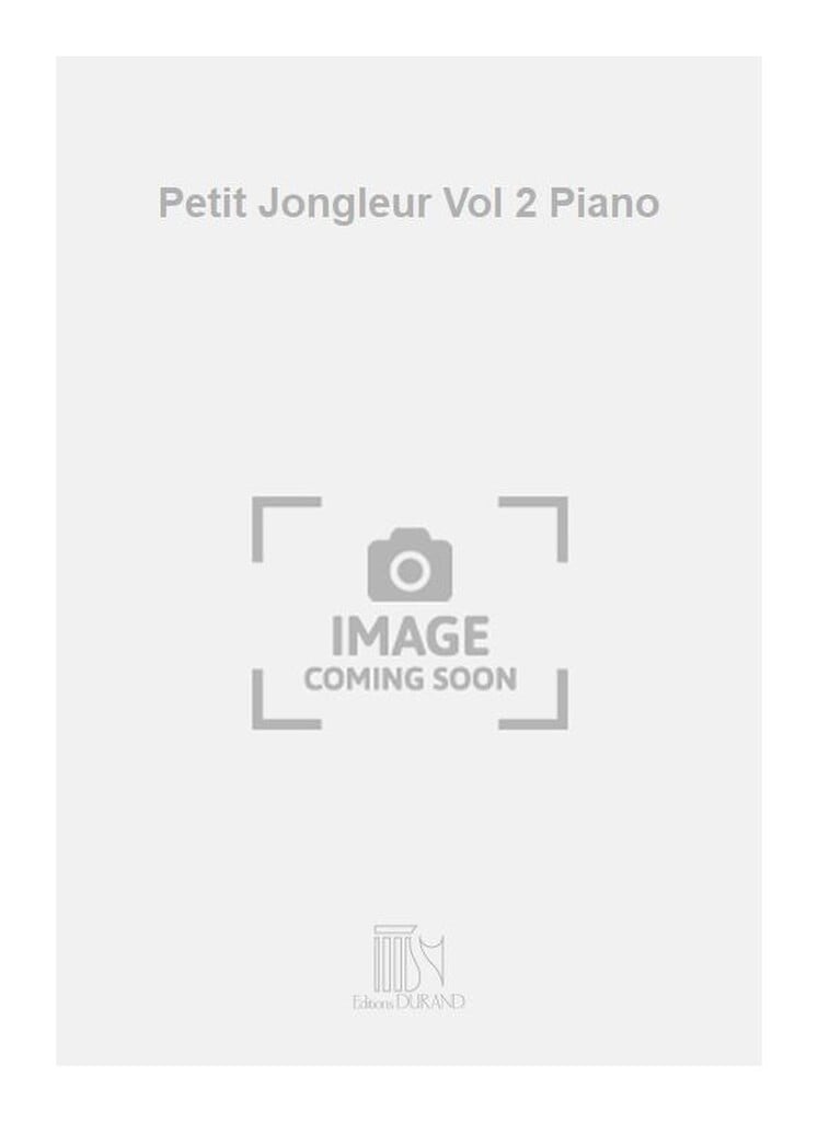 Petit Jongleur Vol 2 Piano